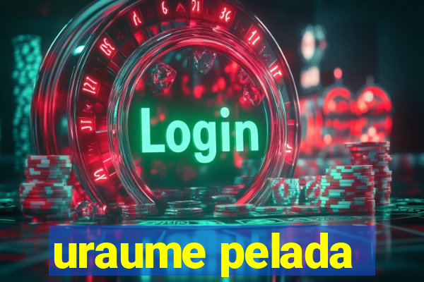uraume pelada